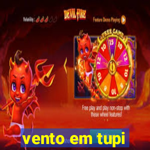 vento em tupi